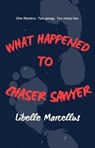 What Happened To Chaser Sawyer - Libelle Marcellus - 9798230286813