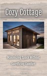 Cozy Cottage - Tuscany Plans - 9798230289555