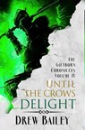 Until the Crows Delight - Drew Bailey - 9798230333715