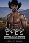 His Seductive Eyes - Jessica Mills - 9798230362678