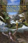 Transpiration - Cornelia Benavidez - 9798230375883