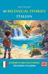 60 Bilingual Stories to Learn Italian - Alex Harper - 9798230389156