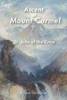 Ascent of Mount Carmel - John Of The Cross - 9798230400677
