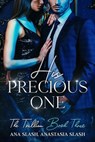 His Precious One - Anastasia Slash ; ANA SLASH - 9798230403678