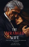 The Arranged Wife - Anastasia Slash - 9798230409489