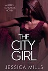 The City Girl - Jessica Mills - 9798230417323