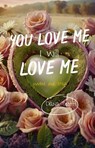 You love me, we love me - Diana Scott - 9798230434627