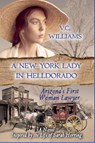 A New York Lady in Helldorado - V. C. Williams - 9798230454526