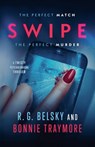 Swipe - R. G. Belsky ; Bonnie Traymore - 9798230469544