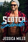 Scotch Soulmate - Jessica Mills - 9798230470779