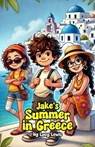 Jake's Summer in Greece - Lucy Lewis - 9798230484257