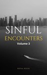 Sinful Encounters Volume 3 - Royal Reeds - 9798230505570