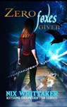 Zero Foxes Given - Nix Whittaker - 9798230536185