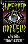 Shredder Orpheus - David Irons - 9798230538738
