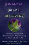 Financial Abuse Recovery - Christine E. Murray ; Eileen Martin - 9798230557005