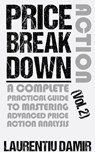 Price Action Breakdown (Vol. 2) - Laurentiu Damir - 9798230570691