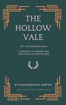The Hollow Vale - Alexander Paul Burton - 9798230571353