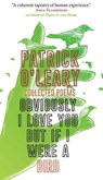 Obviously I Love You But If I Were a Bird - Patrick O'Leary - 9798230591207