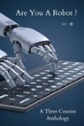 Are you a Robot? - Robert Allen Lupton ; DAVID MORRIS ; CAROL MCCONNELL - 9798230623076