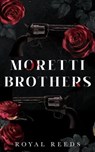 Moretti Brothers - Royal Reeds - 9798230636984