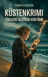 Küstenkrimi: Tödliche Gezeiten von Föhr - Thomas Schneider - 9798230637196