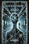 Ice Station Zero - Jane Doe - 9798230638049