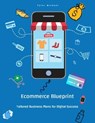 E-Commerce Blueprint: Tailored Business Plans for Digital Success - Tyler Michael - 9798230638186