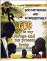 God is my Refuge and my Present HELP!: 21 day devotional - ANGELA THOMAS THOMAS - 9798230641124