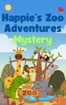 Happie’s Zoo Adventures: Mystery - Evelyn Hoban - 9798230642237