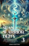 Sea's Warrior Deity - Chao Xiao Hai - 9798230664345