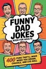 Funny Dad Jokes Book For Adults - Witty Wink - 9798230676348