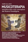Musicoterapia. Introducción a los conceptos del Nuevo Paradigma - Rubén Darío Gallardo - 9798230690153