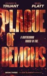 Plague of Demons - Johnny B. Truant ; Sean Platt - 9798230693208