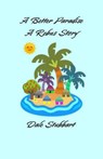 A Better Paradise: A Rebus Story - Dale Stubbart - 9798230707271