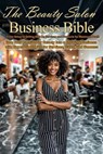 The Beauty Salon Business Bible: From Setup to Selling Add-On Services and Products for Maximum Profit - Rodger Knowles - 9798230709954
