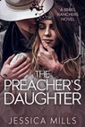The Preacher's Daughter - Jessica Mills - 9798230779940