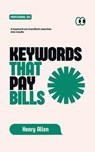 Keywords That Pay Bills - Henry Allen - 9798230790044