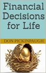 Financial Decisions in Life - Donald Pickinpaugh - 9798230797050