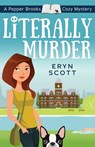 Literally Murder - Eryn Scott - 9798230811442