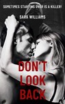 Don't Look Back - Sara Williams - 9798230829591