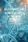 Bloodlines and Buried Secrets: The Dark Side of Genealogy - Katherine ; Katherine Fletcher - 9798230866169