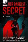 Her Darkest Secret - Vincent Zandri - 9798230888260