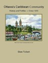 Ottawa’s Caribbean Community History and Profiles — Since 1955 - Dave Tulloch - 9798230896678