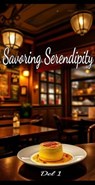 Savoring Serendipity: Del 1 - Nancy Fonda - 9798230902409