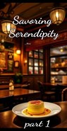 Savoring Serendipity: Part 1 - Nancy Fonda - 9798230904885