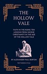 Faith in the Ruins: Ten Lessons from Nicene Christianity in the Age of the Hollow Vale - Alexander Paul Burton - 9798230915522