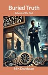 Buried Truth - M K Devidasan - 9798230950929