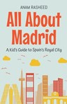All About Madrid - Anam Rasheed - 9798230951971