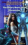 The Binary Booty Bash Chronicles - Aurora Hope and Nexus - 9798230954224