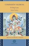 Compasion valerosa - El Dalai Lama ; Thubten Chodron - 9798230956914